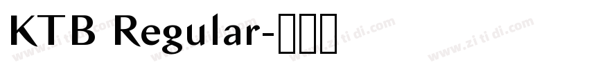 KTB Regular字体转换 KTB Regular字体转换